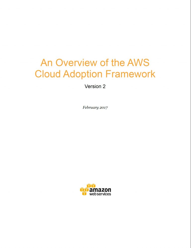 An Overview of the AWS Cloud Adoption Framework