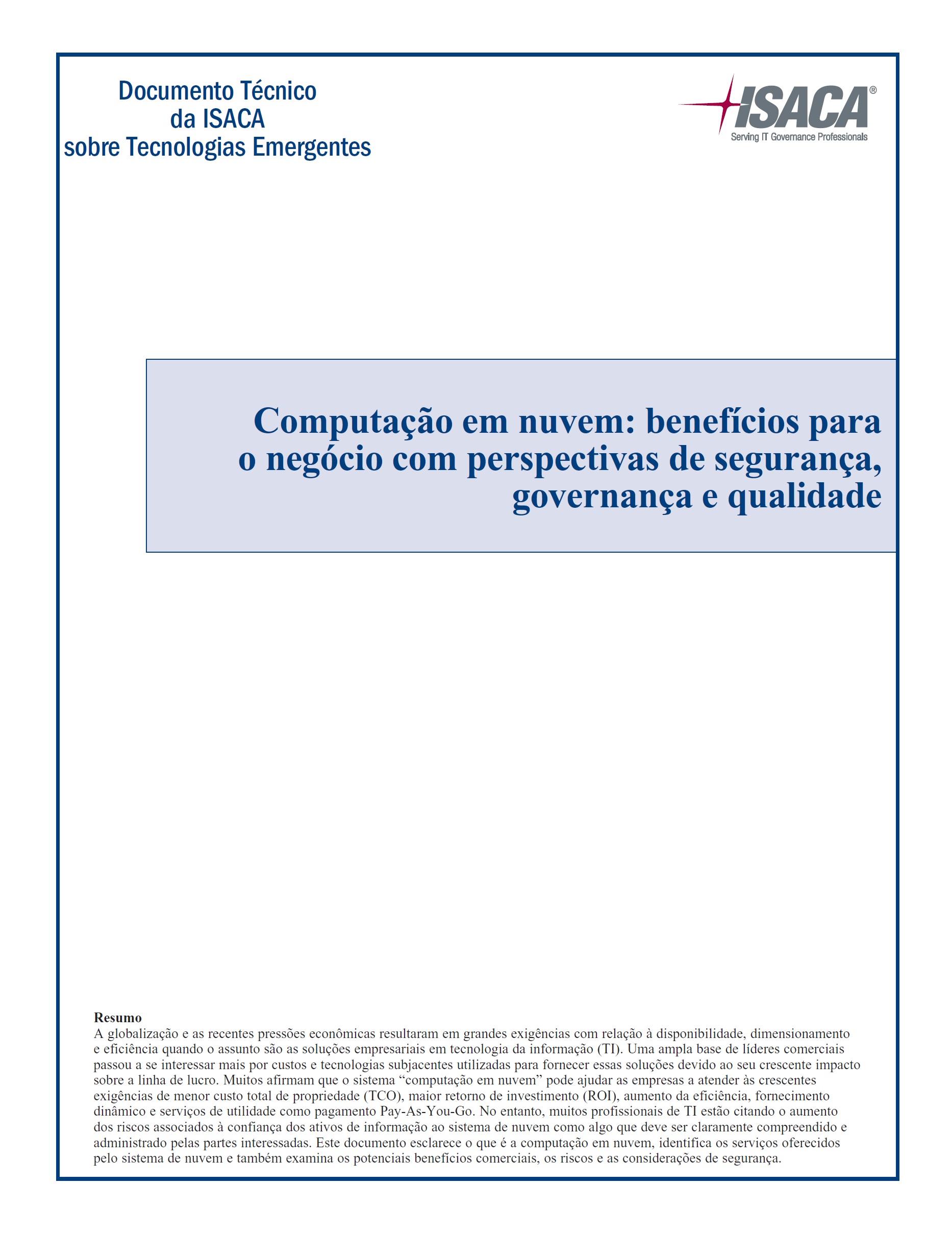 Computação em nuvem: benefícios para o negócio com perspectivas de segurança, governança e qualidade, ISACA, 2009