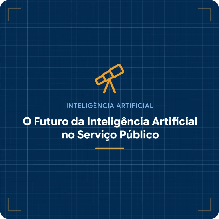 O Futuro da Inteligência Artificial no Serviço Público