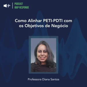 IBGP Responde - Alinhar PETI-PDTI