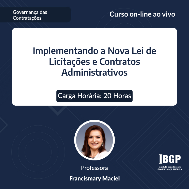 Curso: Implementando a Nova Lei de Licitações e Contratos Administrativos - Não perca!!!