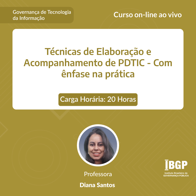 Curso: Técnicas de Elaboração e Acompanhamento de PDTIC – Com ênfase na prática - Não perca!!!