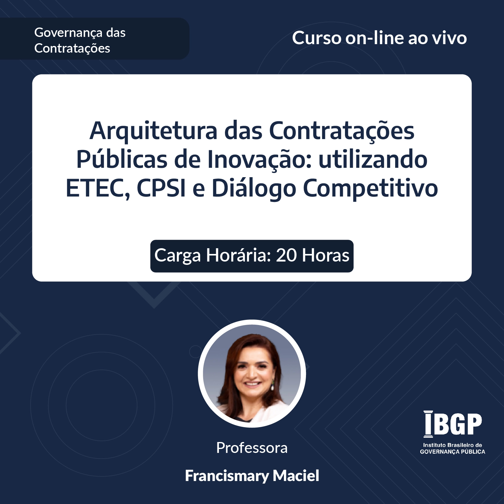 Curso: Arquitetura das Contratações Públicas de Inovação: utilizando ETEC, CPSI e Diálogo Competitivo - Não perca!!!