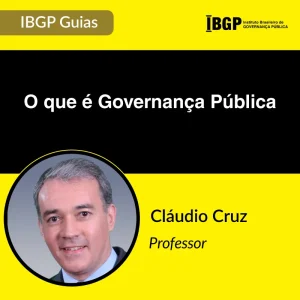 IBGP Guia - O que é Governança Pública