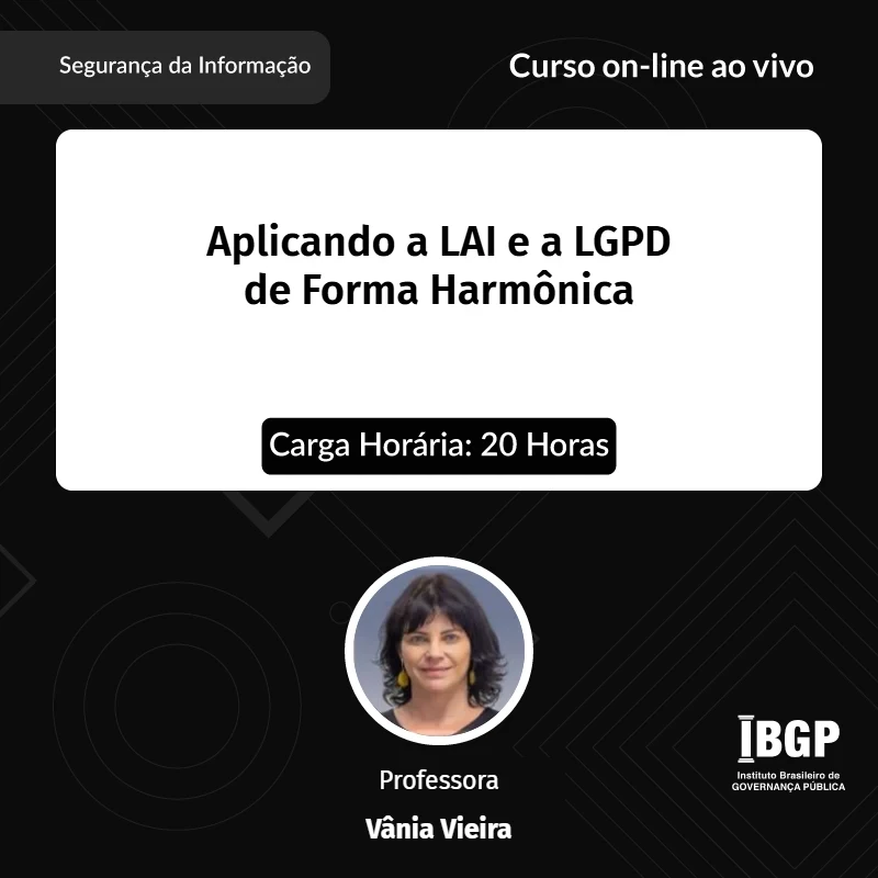 Curso: Aplicando a LAI e a LGPD de Forma Harmônica