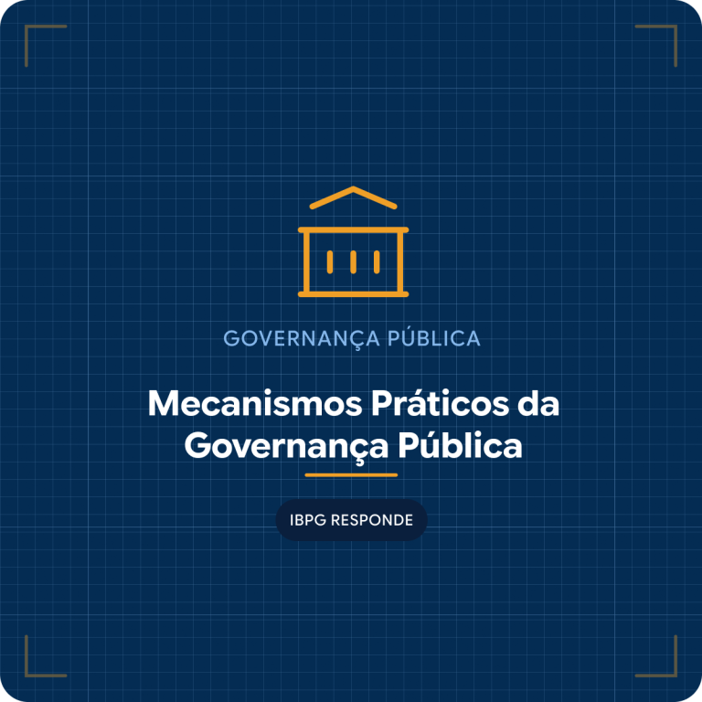 IBGP Responde – Mecanismos Práticos da Governança Pública