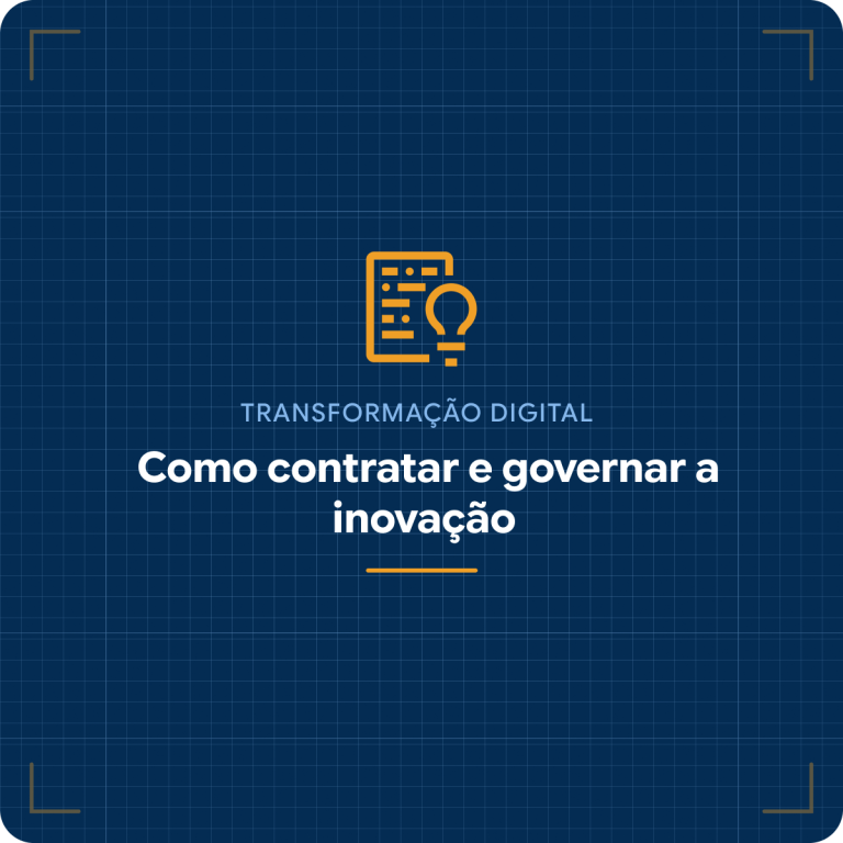Como contratar e governar a inovação na administração pública